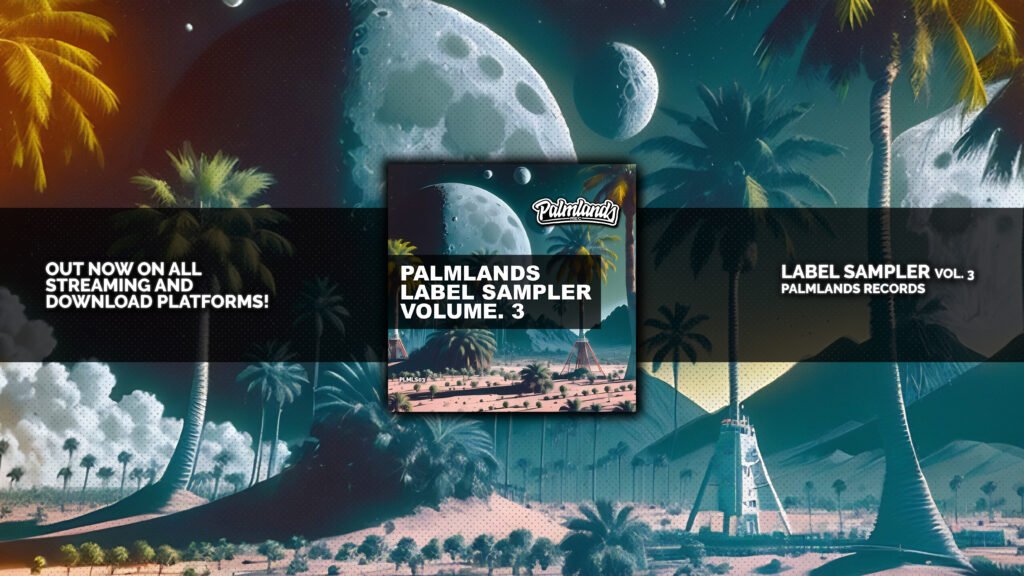 Dancefloor Alert! 6 Fresh Tech House Tracks Drop on Our Palmlands Label Sampler Vol. 3!