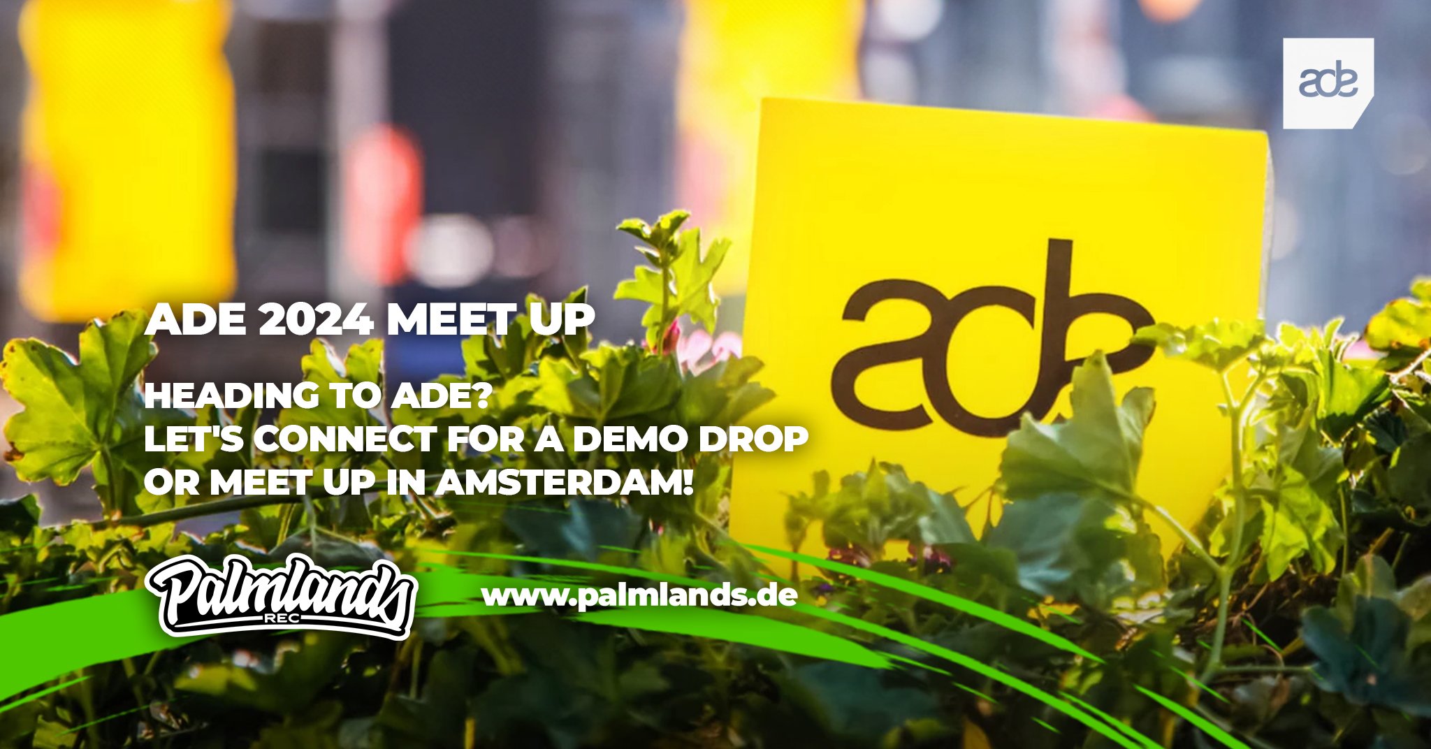 Palmlands Records ADE 2024 / Amsterdam Dance Evenrt