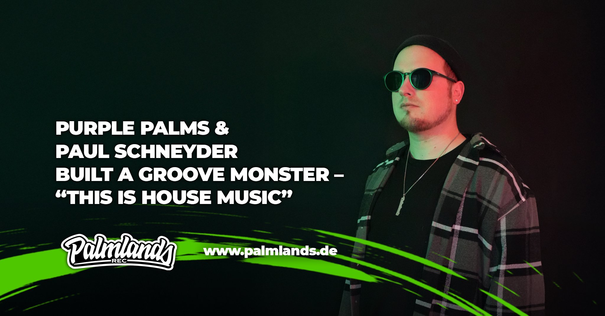 This is House Music by Purple Palms & Paul Schneyder