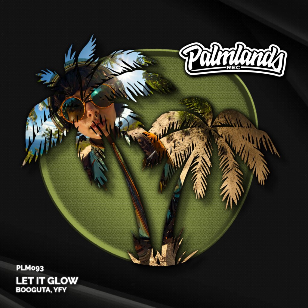 Booguta, Yfy - Let it Glow on Palmlands Records