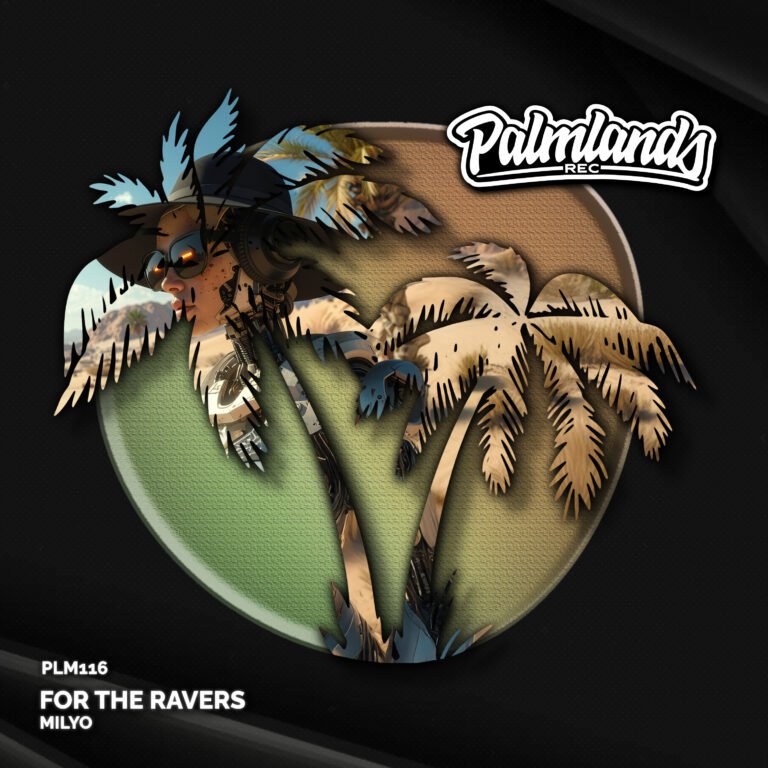 Milyo - For The Ravers EP on Palmlands Records