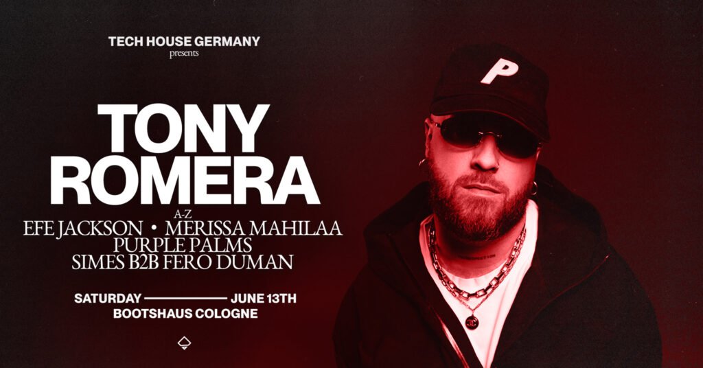 Tony Romera Aftershow at Bootshaus Cologne – 13.06.2026: Last Tickets Available